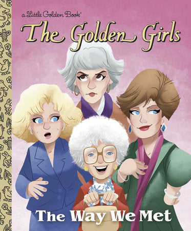 The Way We Met (The Golden Girls) | Hardcover - Graphic Novels - Image - Pop Weasel