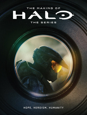 The Making of Halo The Series: Hope, Heroism, Humanity | Hardcover