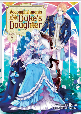 Accomplishments of the Duke's Daughter (Light Novel) Vol. 5 | TPB - Manga - Image - Pop Weasel