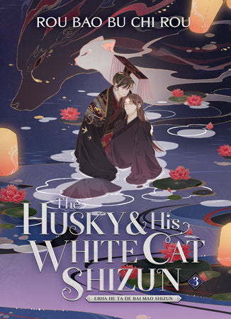The Husky and His White Cat Shizun: Erha He Ta De Bai Mao Shizun (Novel) Vol. 3 | TPB - Manga - Image - Pop Weasel