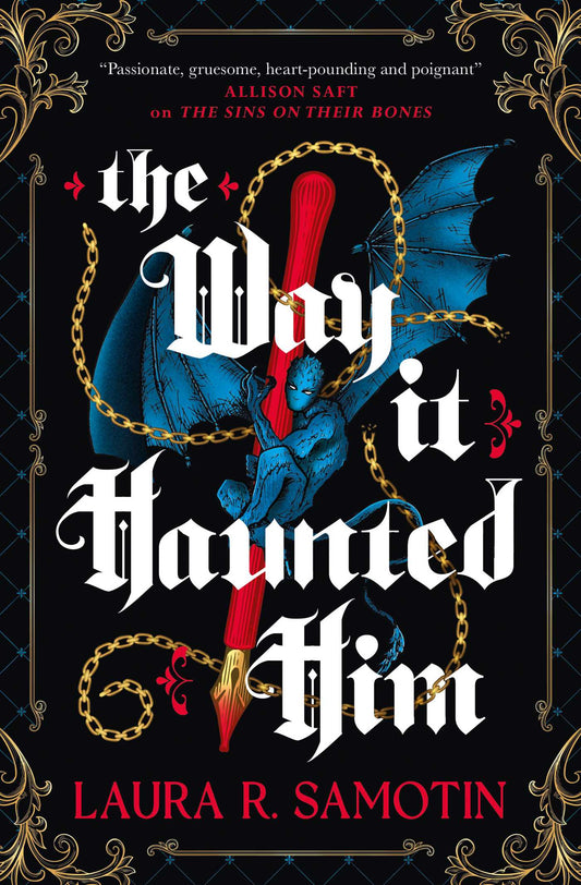 The Way It Haunted Him