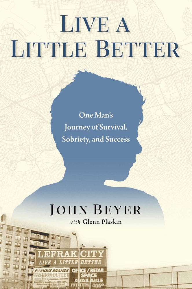 Live a Little Better One Man's Journey of Survival, Sobriety, and Success image -  - Image - Pop Weasel