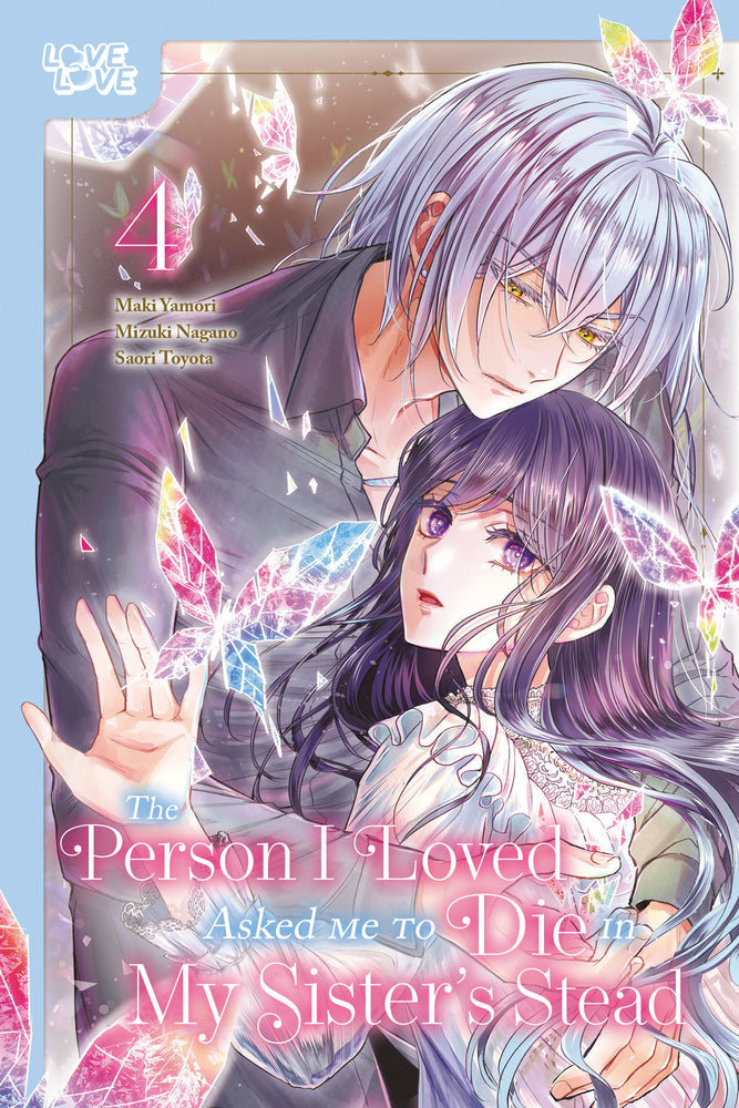 The Person I Loved Asked Me to Die in My Sister's Stead, Volume 4 - Image - Manga - Image - Pop Weasel