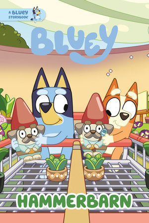 Hammerbarn: A Bluey Storybook | TPB - Graphic Novels - Image - Pop Weasel