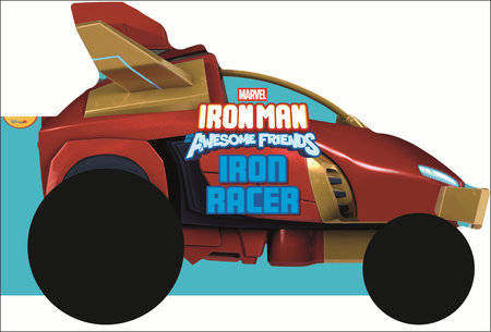 Marvel Iron Man and his Awesome Friends Iron Racer - Books - Image - Pop Weasel