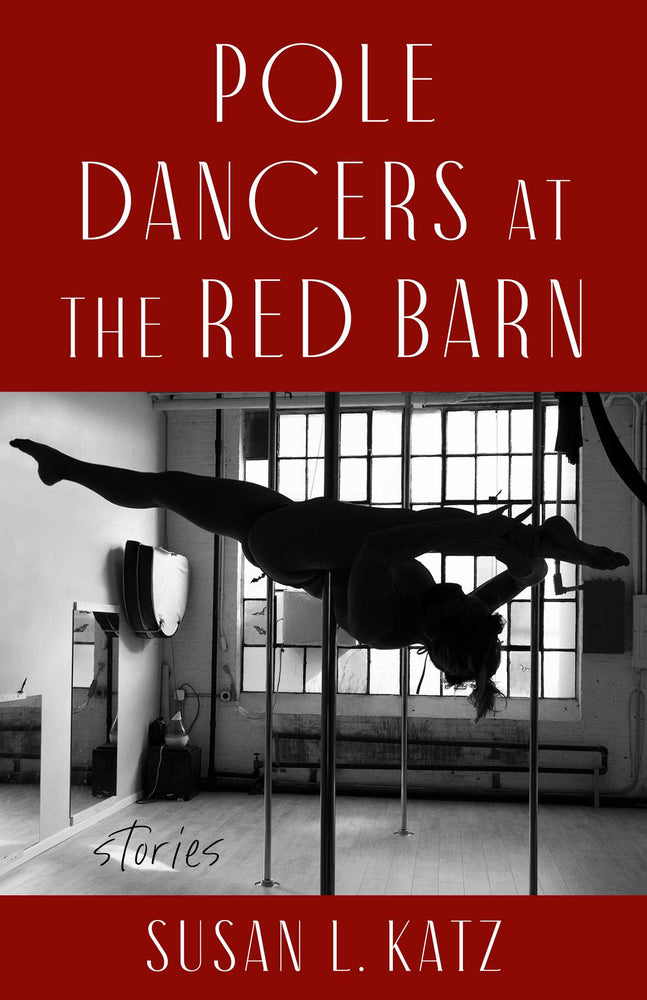Pole Dancers At The Red Barn: Stories - Books - Image - Pop Weasel