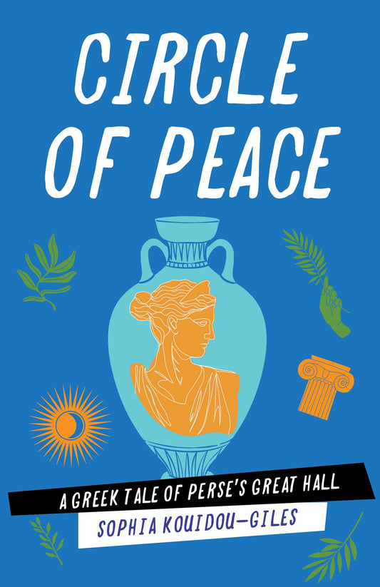 Circle of Peace A Greek Tale of Perse's Great Hall image