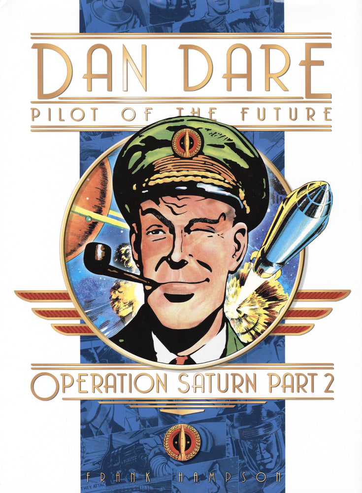 Classic Dan Dare: Operation Saturn Part 2 | Hardcover - Image - Graphic Novels - Image - Pop Weasel