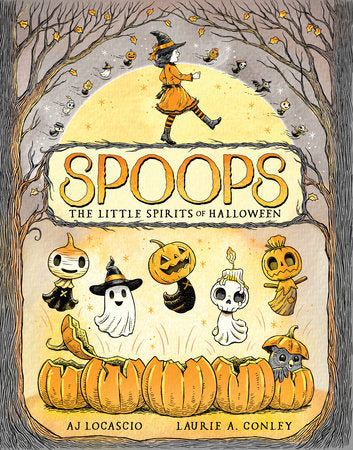 Spoops: The Little Spirits of Halloween | Hardcover
