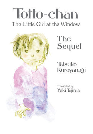 Totto-chan, the Little Girl at the Window: The Sequel | Hardcover - Manga - Image - Pop Weasel