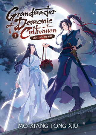 Grandmaster of Demonic Cultivation: Mo Dao Zu Shi (Novel) Vol. 1 | TPB