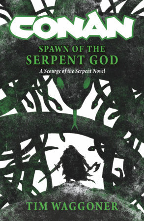 Conan: Spawn of the Serpent God - Books - Image - Pop Weasel