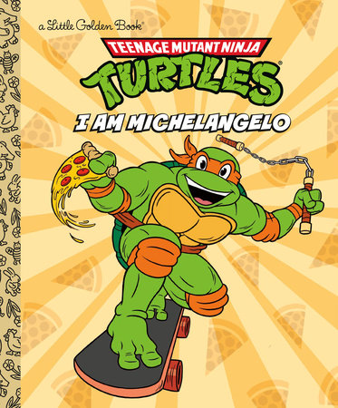 I Am Michelangelo (Teenage Mutant Ninja Turtles) | Hardcover