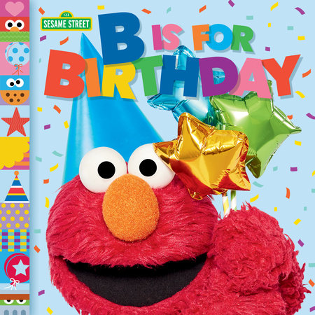 B Is for Birthday (Sesame Street) - Books - Image - Pop Weasel