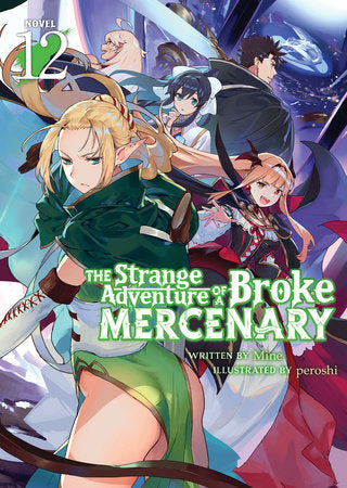 The Strange Adventure of a Broke Mercenary (Light Novel) Vol. 12 | TPB - Manga - Image - Pop Weasel
