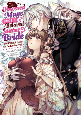 The Obsessed Mage and His Beloved Statue Bride: She Cannot Resist His Seductive Voice (Light Novel) | TPB - Manga - Image - Pop Weasel