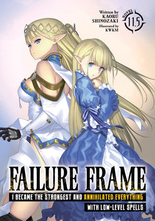 Failure Frame: I Became The Strongest And Annihilated Everything With Low-Level Spells (Light Novel) Vol. 11.5 | TPB - Manga - Image - Pop Weasel