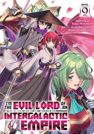I'm the Evil Lord of an Intergalactic Empire! (Light Novel) Vol. 9 | TPB - Manga - Image - Pop Weasel