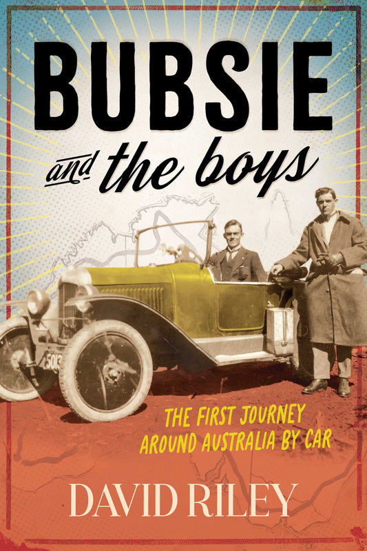 Bubsie and the Boys The First Journey Around Australia By Car image