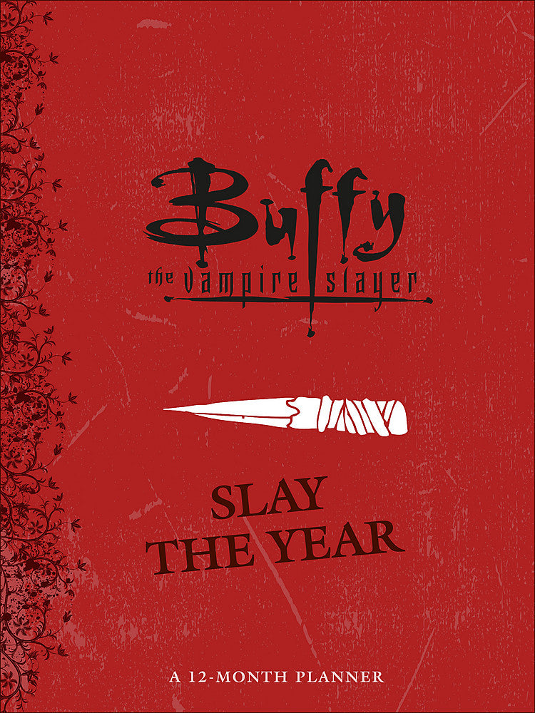 Pop Weasel Image of Buffy the Vampire Slayer: Slay the Year: A 12-Month Undated Planner - Notebook - Image - Pop Weasel