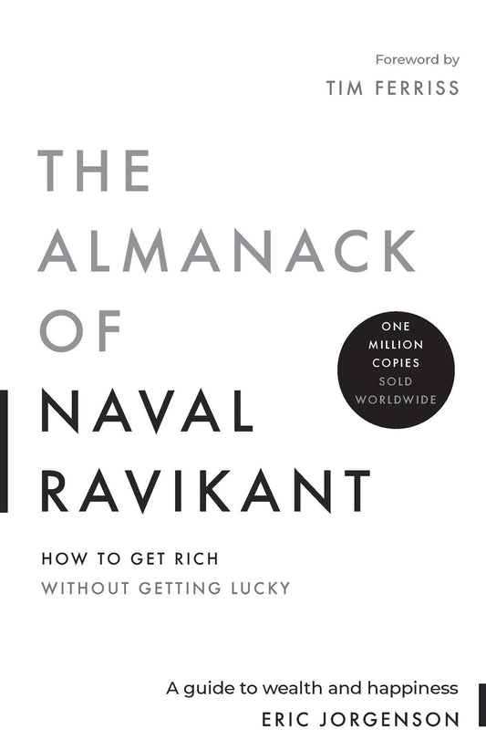 The Almanack of Naval Ravikant A Guide to Wealth and Happiness image