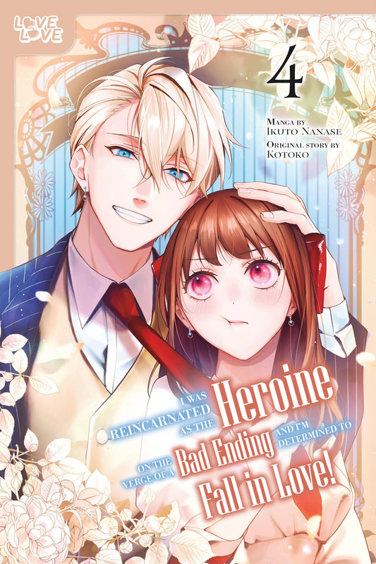 I Was Reincarnated as the Heroine on the Verge of a Bad Ending, and I'm Determined to Fall in Love!, Volume 4 - Image