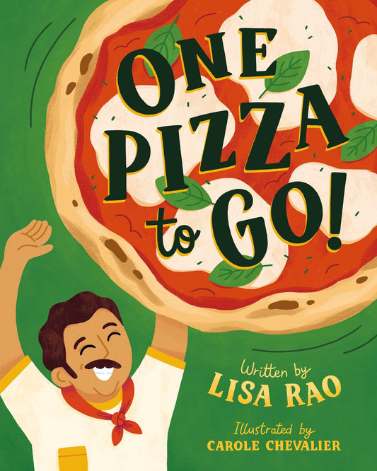 One Pizza to Go!: A Funny Picture Book About a Pizza That Won't Come Down