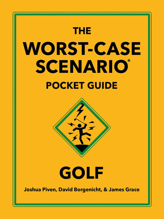 The Worst-Case Scenario Pocket Guide: Golf