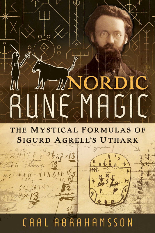 Nordic Rune Magic: The Mystical Formulas of Sigurd Agrell's Uthark