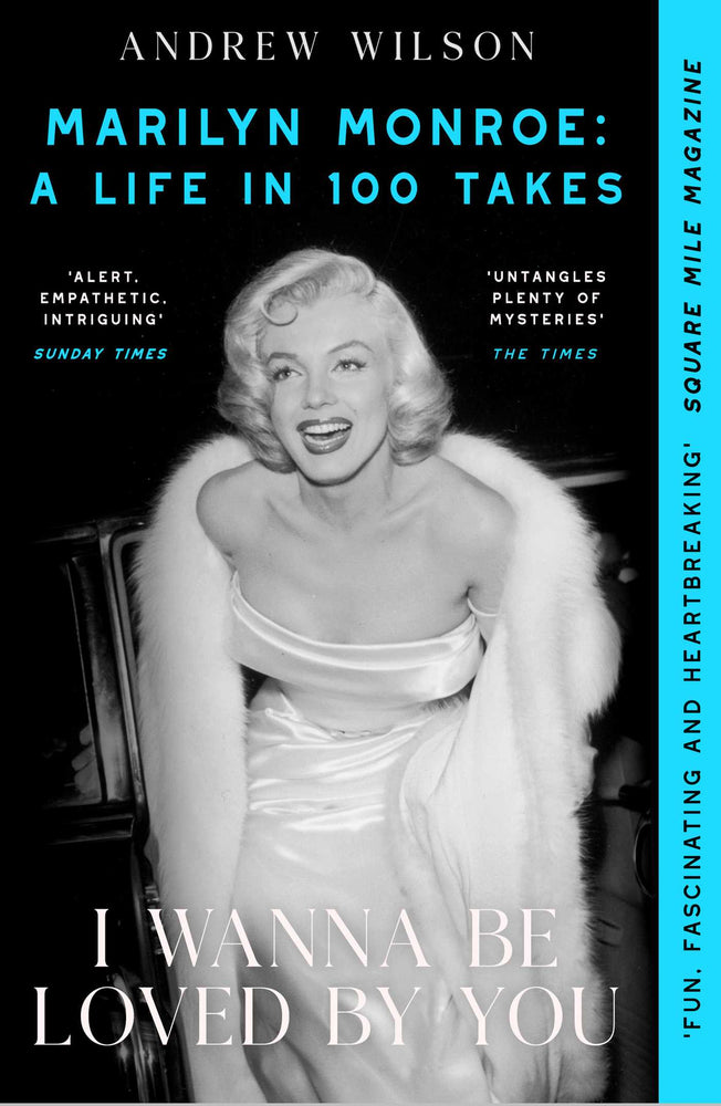 I Wanna Be Loved By You: Marilyn Monroe, A Life in 100 Takes - Books - Image - Pop Weasel