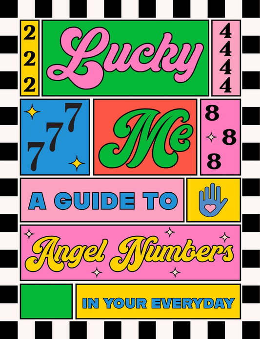 Lucky Me: A guide to angel numbers in your everyday