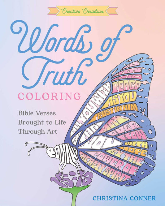 Words of Truth Coloring: Bible Verses Brought to Life Through Art