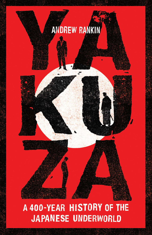 YAKUZA: A 400-Year History of the Japanese Underworld - Books - Image - Pop Weasel