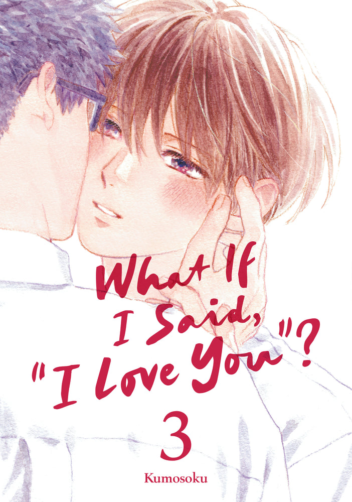 What If I Said, "I Love You"? 3 - Manga - Image - Pop Weasel