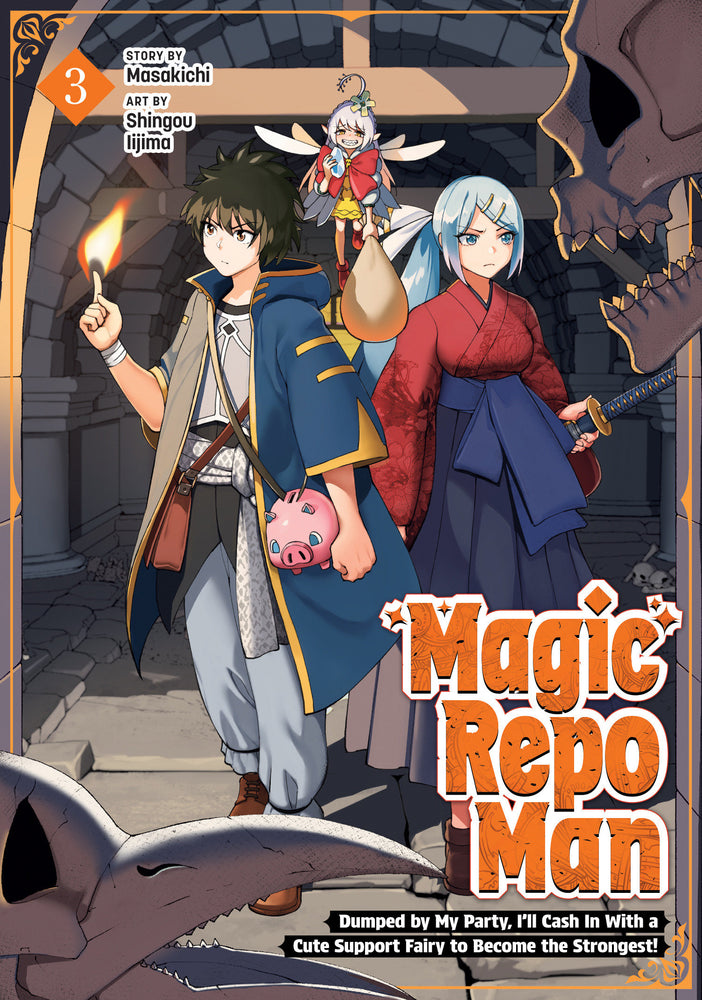 Magic Repo Man: Dumped By My Party, I'll Cash In With A Cute Support Fairy To Become The Strongest! Vol. 3 - Manga - Image - Pop Weasel