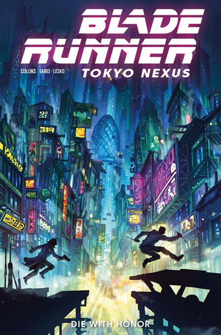 Blade Runner Tokyo Nexus Die With Honor - Comics - Image - Pop Weasel