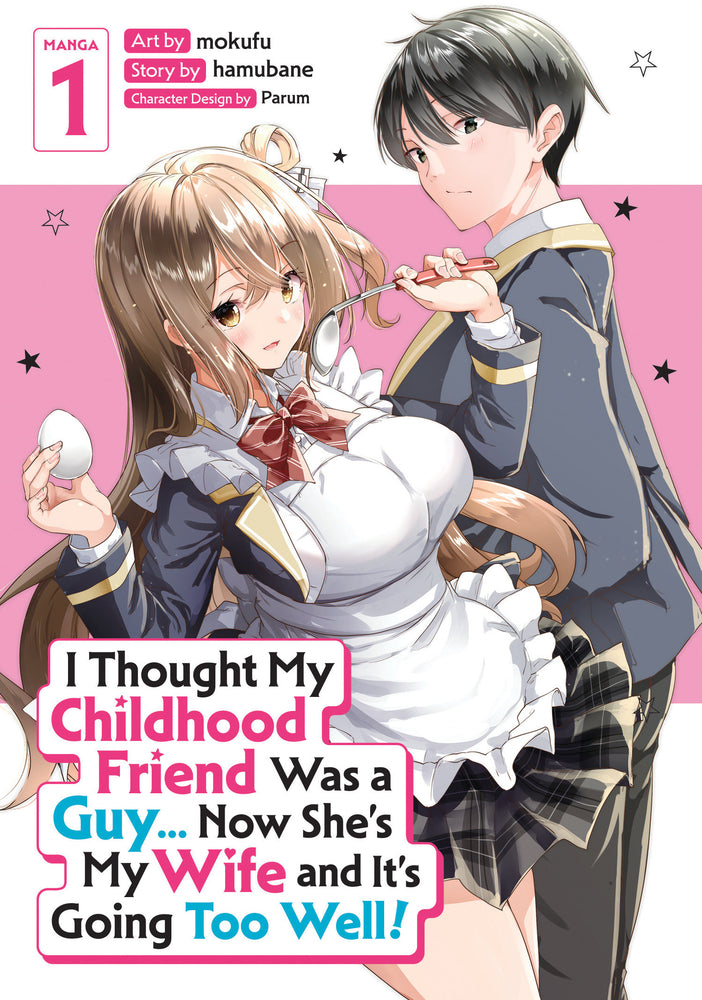 I Thought My Childhood Friend Was A Guy... Now She's My Wife And It's Going Too Well! (Manga) Vol. 1 - Manga - Image - Pop Weasel