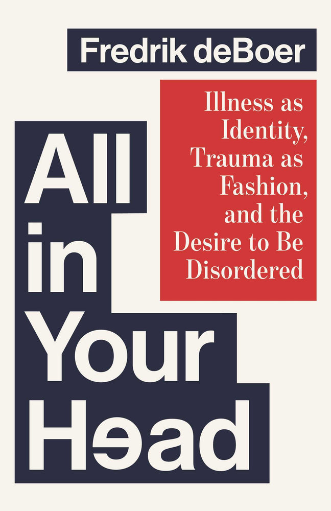 All In Your Head: Illness As Identity, Trauma As Fashion, And The Desire To Be Disordered - Books - Image - Pop Weasel