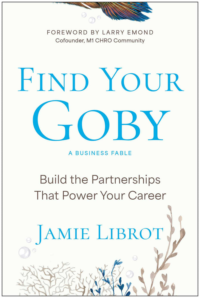 Find Your Goby: Build the Partnerships That Power Your Career - Books - Image - Pop Weasel