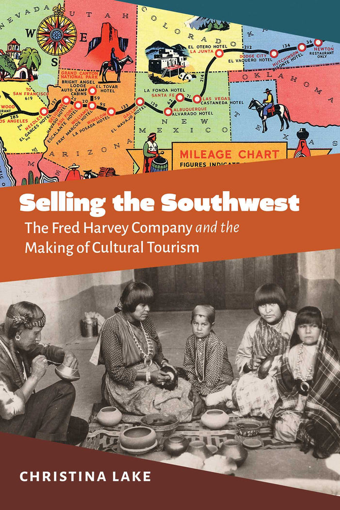 Selling the Southwest: The Fred Harvey Company and the Making of Cultural Tourism | TPB - Books - Image - Pop Weasel