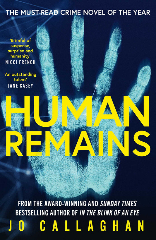 Human Remains: From the award-winning and Sunday Times bestselling author of IN THE BLINK OF AN EYE