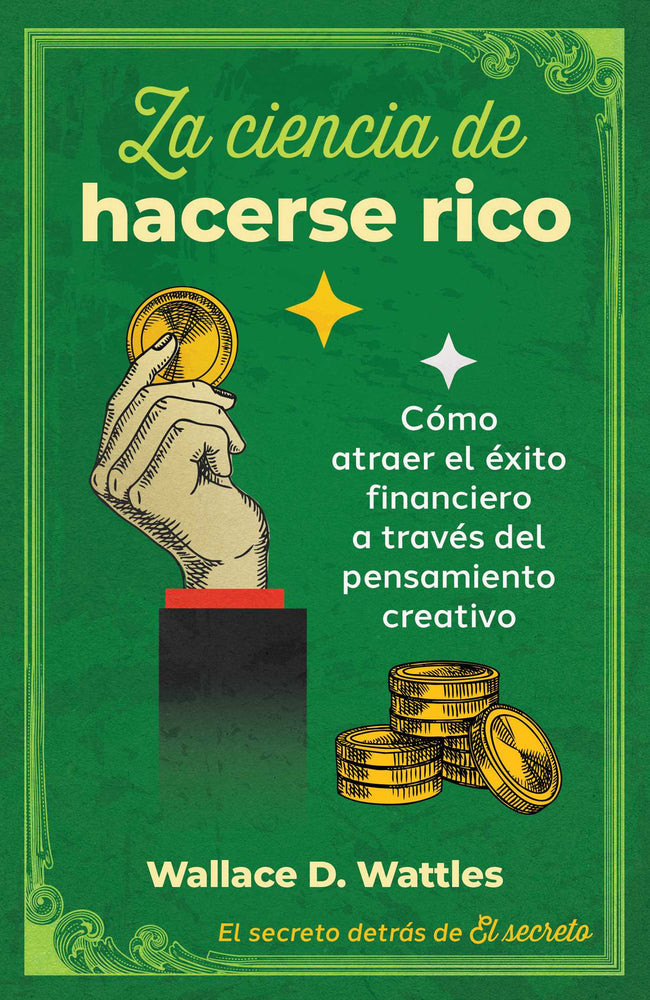 La ciencia de hacerse rico: Como atraer el exito financiero a traves del pensamiento creativo - Books - Image - Pop Weasel