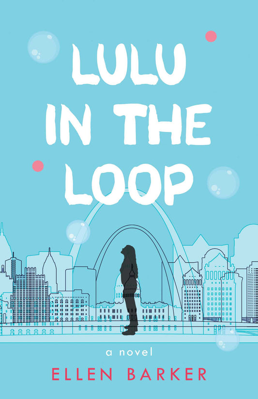 Lulu in the Loop: A Novel