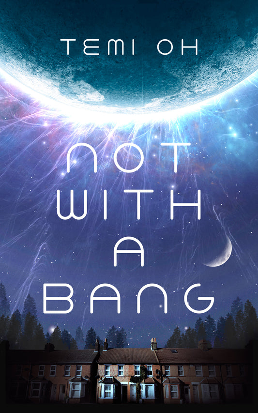 Not With a Bang: A family drama at the end of the world, for fans of Station Eleven and The Last of Us