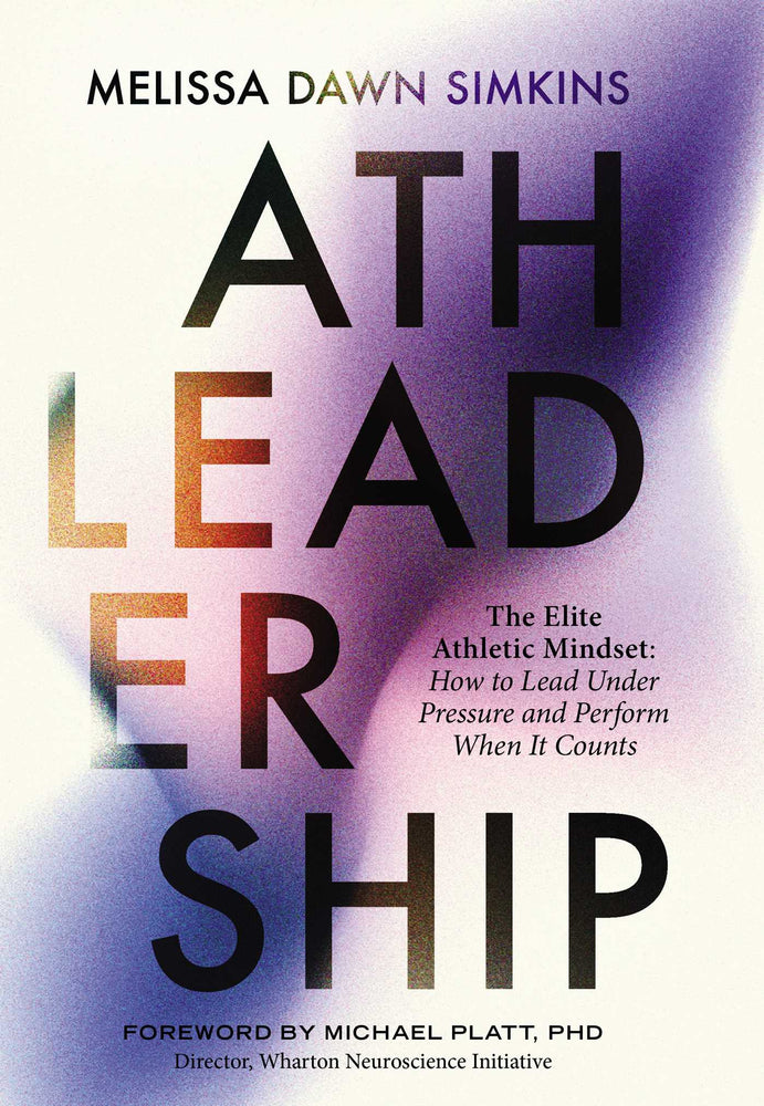 Athleadership: The Elite Athletic Mindset: How to Lead Under Pressure and Perform When It | TPB - Books - Image - Pop Weasel