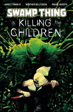 Swamp Thing Is Killing The Children - Comics - Image - Pop Weasel