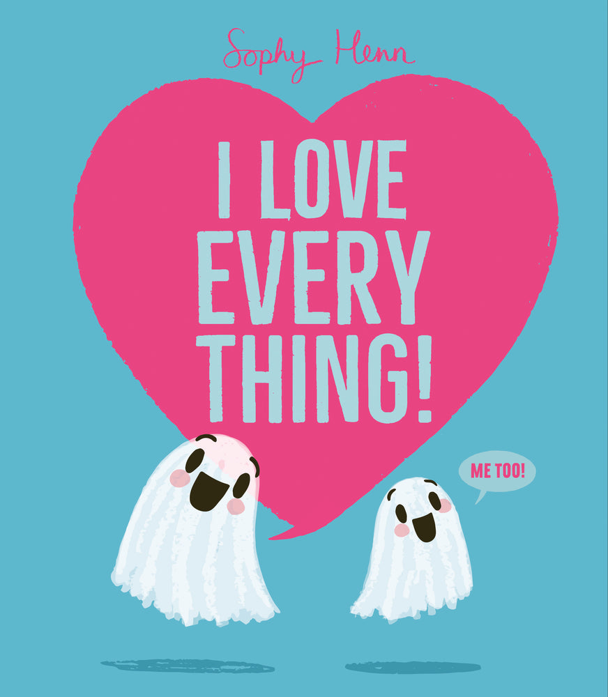 I Love Everything | Hardcover - Childrens Books - Image - Pop Weasel