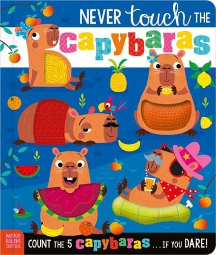 Touch Never Touch The Capybaras - Childrens Books - Image - Pop Weasel