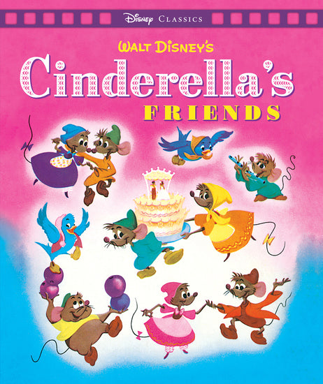 Cinderella's Friends (Disney: Movie Classics) - Childrens Books - Image - Pop Weasel