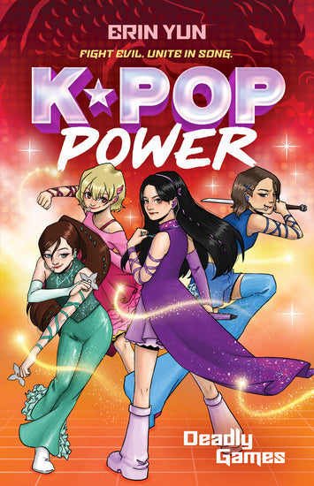 Deadly Games (K-Pop Power: Book Two) - Childrens Books - Image - Pop Weasel